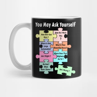 Puzzle You May Ask Yourself Mug